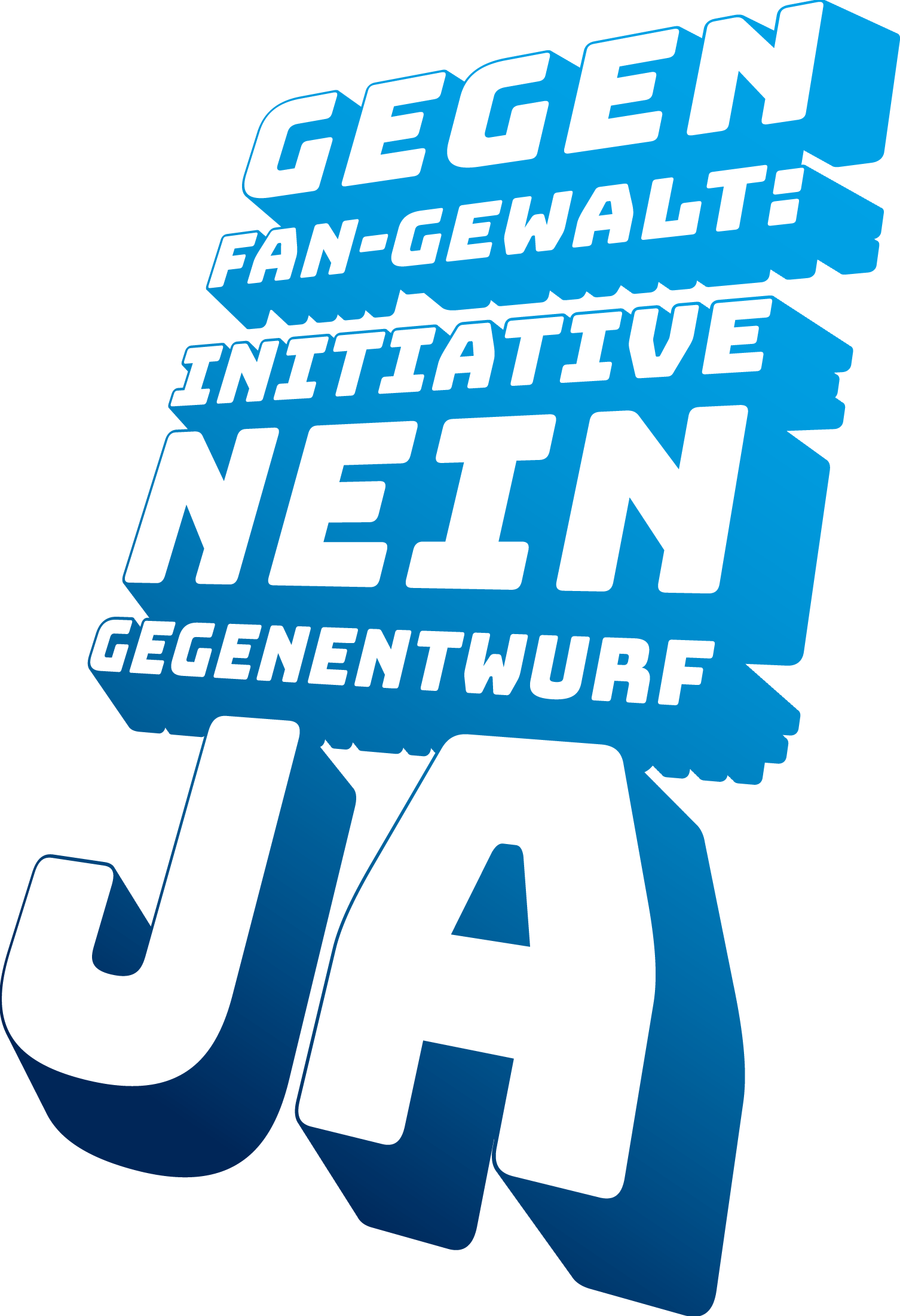 Gegen Fangewalt: Initiative Nein. Gegenentwurf Ja.